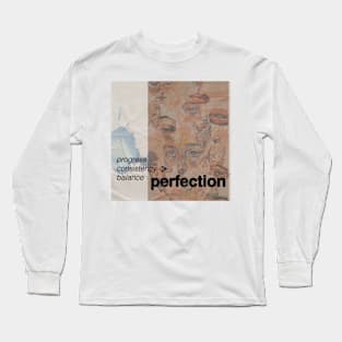 Progress Over Perfection Long Sleeve T-Shirt